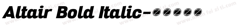 Altair Bold Italic字体转换